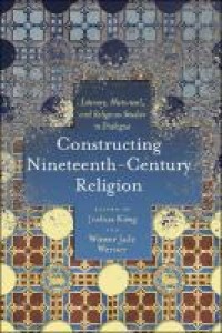 Image of Constructing Nineteenth-Century Religion