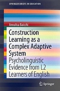 Construction learning as a complex adaptive system : psycholinguistic evidence from L2 learners of English