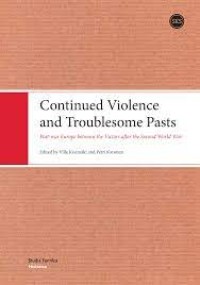 Continued Violence and Troublesome Pasts: Post-war Europe between the Victors after the Second World War