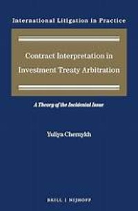 Contract Interpretation in Investment Treaty Arbitration