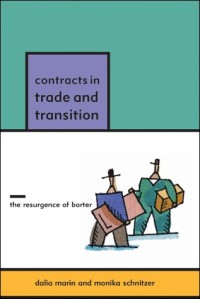 Contracts in Trade and Transition: The Resurgence of Barter