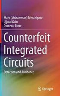 Counterfeit Integrated Circuits: Detection and Avoidance