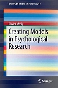 Creating Models in Psychological Research