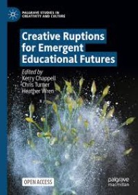 Image of Creative Ruptions for Emergent Educational Futures