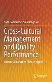 Cross-Cultural Management and Quality Performance Chinese Construction Firms in Nigeria