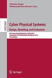 Cyber physical systems : design, modeling, and evaluation