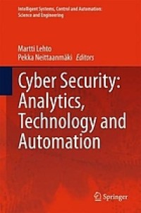 Cyber security : analytics, technology and automation