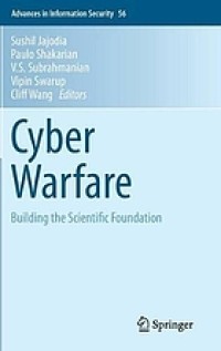 Cyber warfare : building the scientific foundation