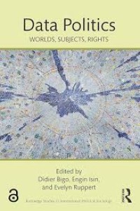 Data politics: worlds, subjects, rights