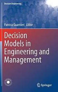 Decision Models in Engineering and Management