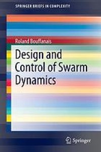 Design and control of swarm dynamics