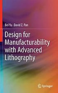 Design for manufacturability with advanced lithography