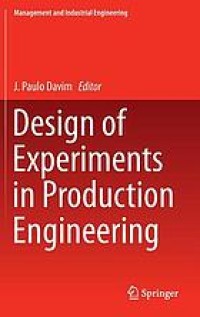 Design of Experiments in Production Engineering