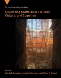 Image of Developing Scaffolds in Evolution, Culture, and Cognition