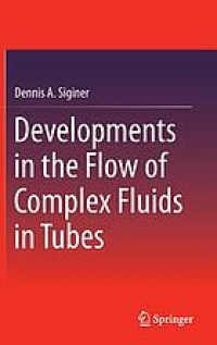 Developments in the Flow of Complex Fluids in Tubes