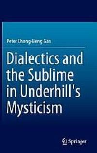 Dialectics and the Sublime in Underhill's Mysticism