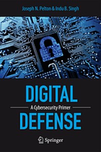 Digital Defense A Cybersecurity Primer