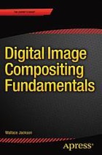 Digital image compositing fundamentals