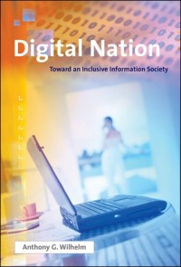 Digital Nation: Toward an Inclusive Information Society