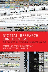 Digital research confidential :the secrets of studying behavior online