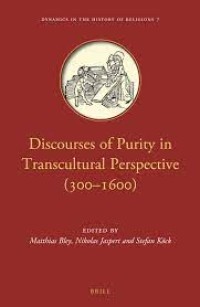 Discourses of Purity in Transcultural Perspective (300–1600)