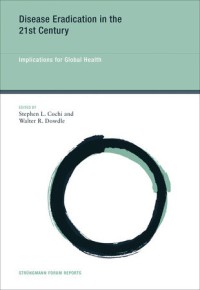 Disease eradication in the 21st century :implications for global health