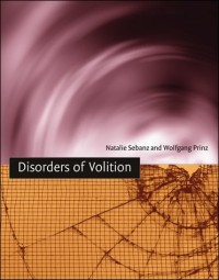 Disorders of volition