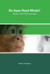 Do apes read minds? :toward a new folk psychology