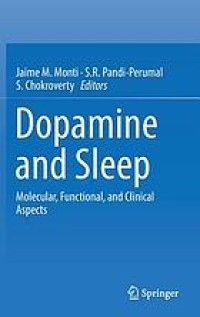 Dopamine and Sleep Molecular, Functional, and Clinical Aspects