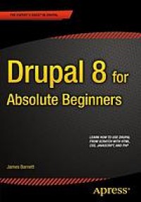 Drupal 8 for absolute beginners