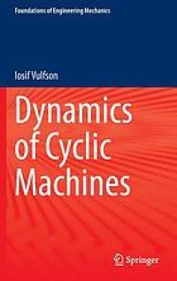 Dynamics of cyclic machines