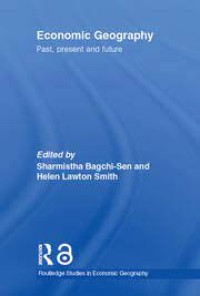 Economic Geography: Past, Present and Future