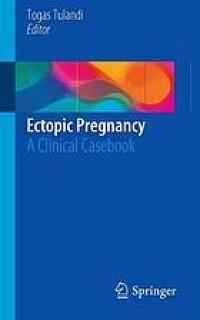 Ectopic pregnancy : a clinical casebook