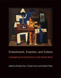 Embodiment enaction and culture investigating the constitution of the shared world