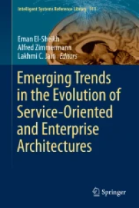 Emerging Trends in the Evolution of Service-Oriented and Enterprise Architectures