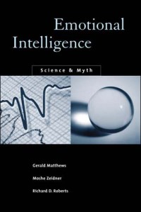 Emotional Intelligence: Science and Myth