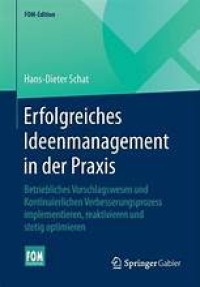 Erfolgreiches Ideenmanagement in der Praxis