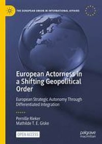 European Actorness in a Shifting Geopolitical Order