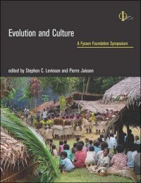 Evolution and Culture: A Fyssen Foundation Symposium