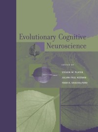 Evolutionary Cognitive Neuroscience