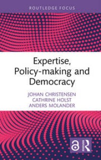 Expertise, Policy-making and Democracy