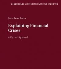 Explaining Financial Crises
A Cyclical Approach