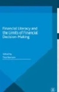 Financial Literacy and the Limits of Financial Decision-Making