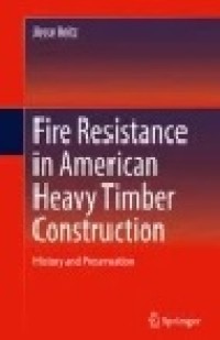 Fire Resistance in American Heavy Timber Construction