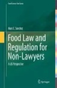 Food Law and Regulation for Non-lawyers: A US Perspective