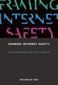 Image of Framing Internet Safety: The Governance of Youth Online