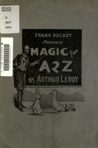 Frank Ducrôt presents magic from a to z