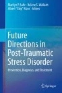 Future Directions in Post-Traumatic Stress Disorder