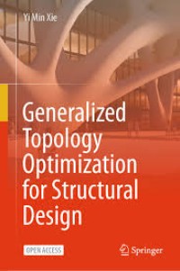 Generalized Topology Optimization for Structural Design