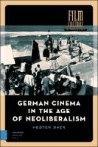 German Cinema in the Age of Neoliberalism